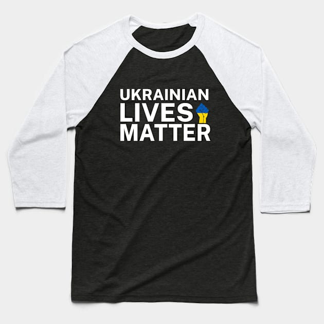 Ukrainian Lives Matter Baseball T-Shirt by Batrisyiaraniafitri